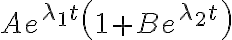 Ae^{\lambda_1 t}\left(1+Be^{\lambda_2 t}\right) 