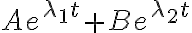  Ae^{\lambda_1 t}+Be^{\lambda_2 t} 