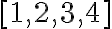 [1,2,3,4]