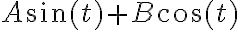 A\sin(t)+B\cos(t)