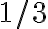 1/3