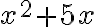 x^2+5x