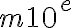 m10^e
